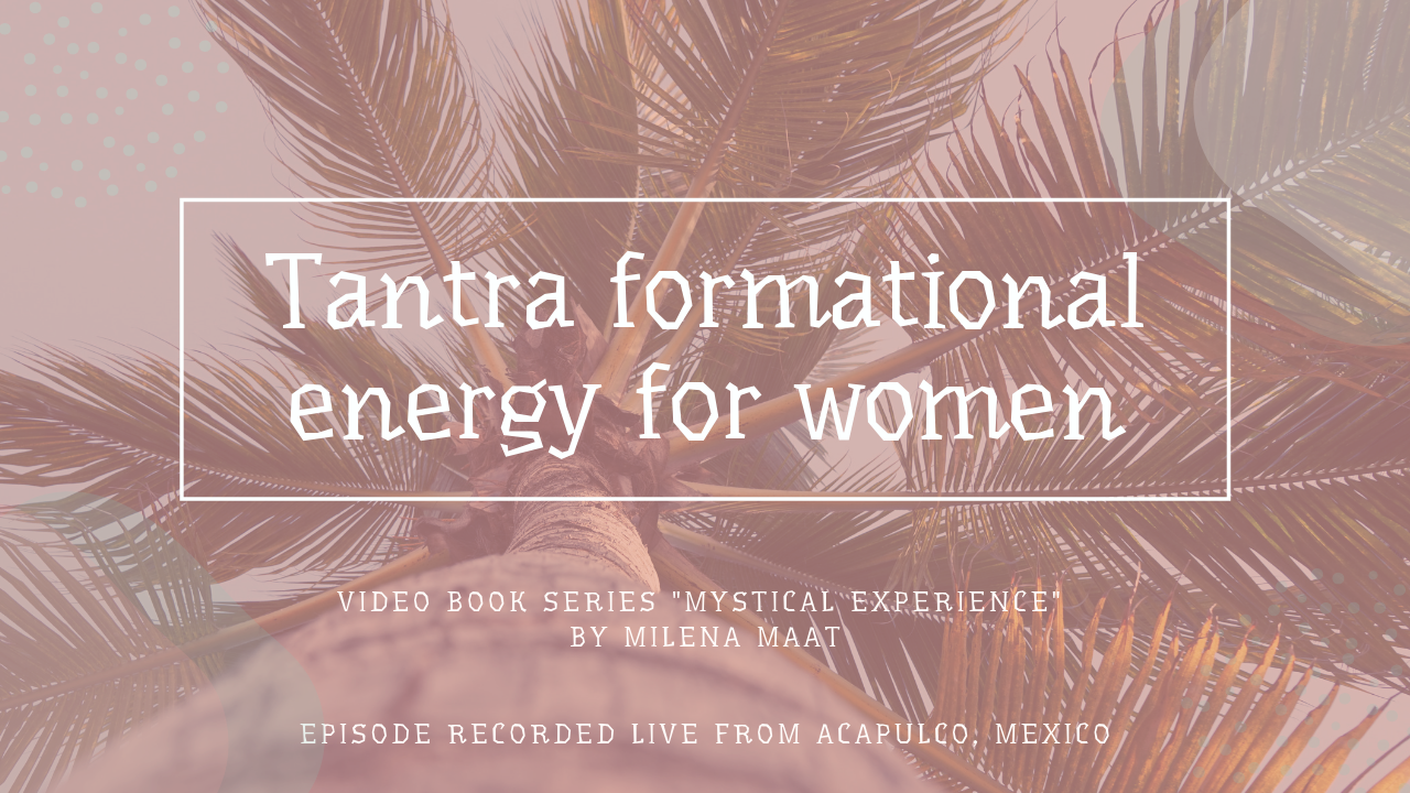 Тantra formational energy for woman